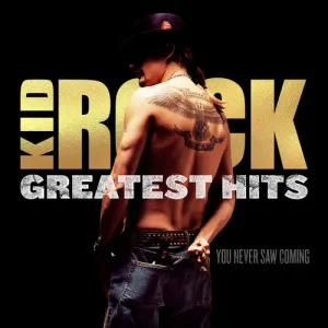 Kid Rock - Greatest Hits: You Never Saw Coming (2xLP)